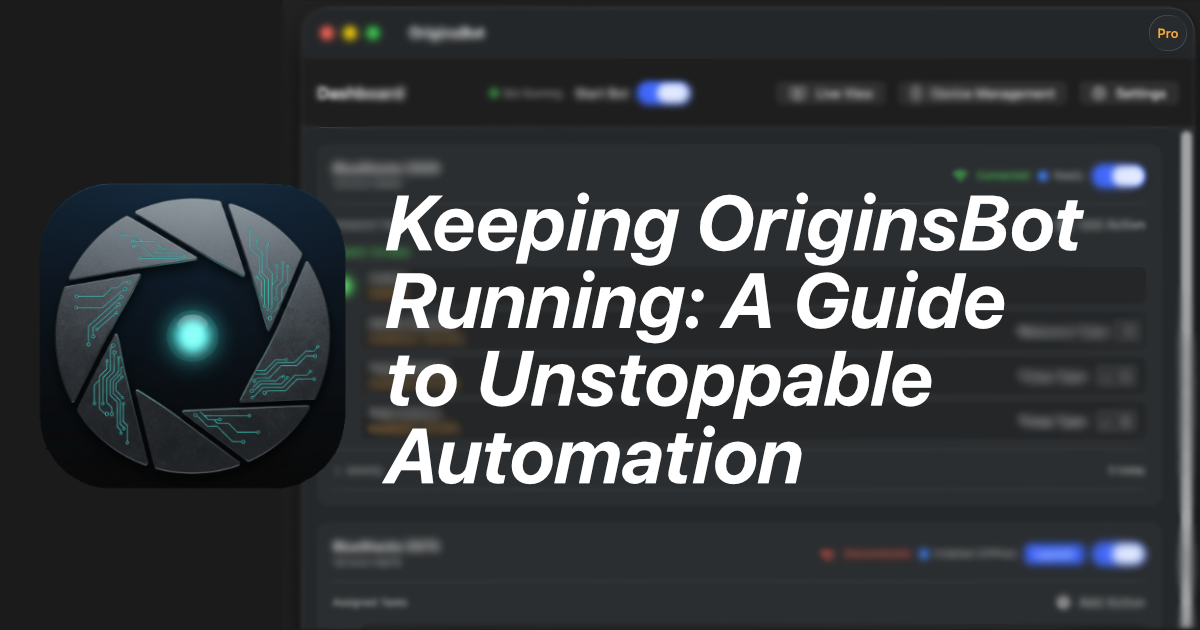 Keeping OriginsBot Running: A Guide to Unstoppable Automation